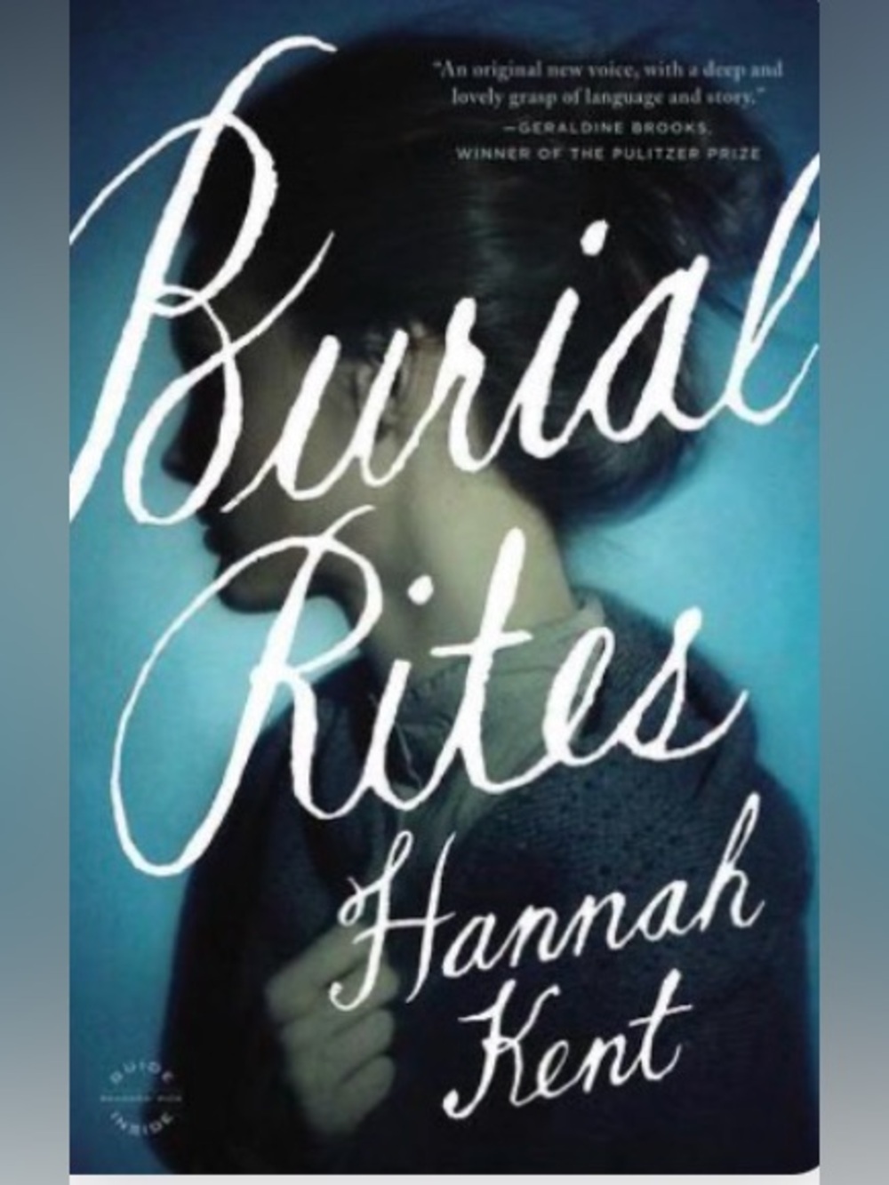 BURIAL RITES - BY AUSTRALIAN AUTHOR HANNAH KENT